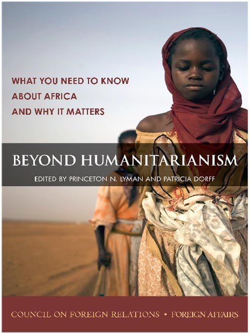 Title details for Beyond Humanitarianism by Princeton N. Lyman - Available
